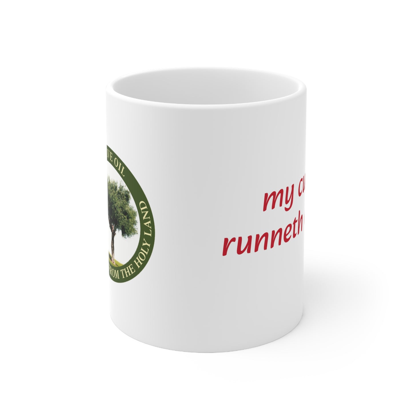 My cup runneth over - Inspirational Ceramic Mug 11oz - Red writing