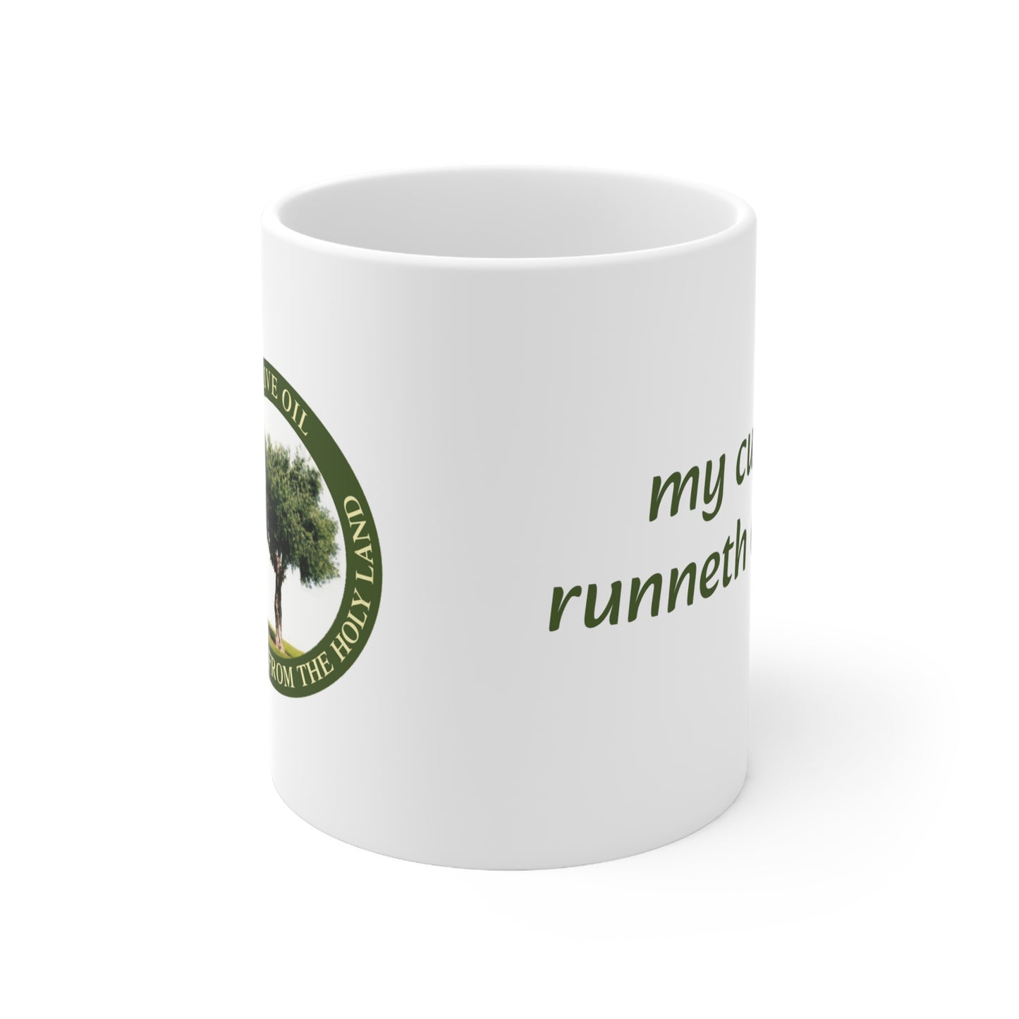 My cup runneth over - inspirational ceramic Mug 11oz - Green writing